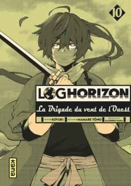 Log Horizon - la brigade du vent de l'ouest tome 10