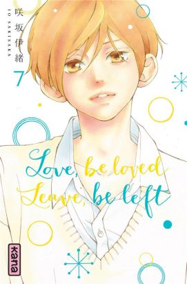 Love, be loved - Leave, be left tome 7