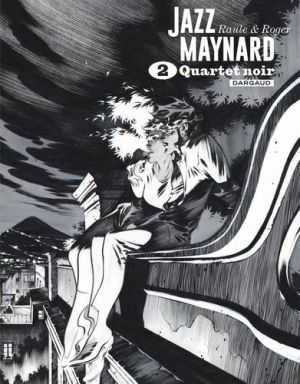 Jazz Maynard - intégrale n&b tome 2