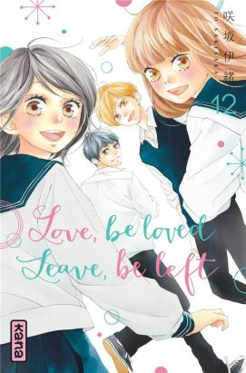 Love, be loved - leave, be left tome 12