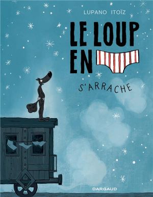 Le loup en slip tome 7