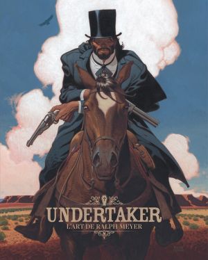 7, Undertaker - Tome 7 - Mister Prairie / Edition spéciale, Crayonnée -  Xavier Dorison, Ralph Meyer, Caroline Delabie - Librairie L'Armitière