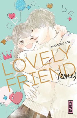 Lovely friend(zone) tome 5