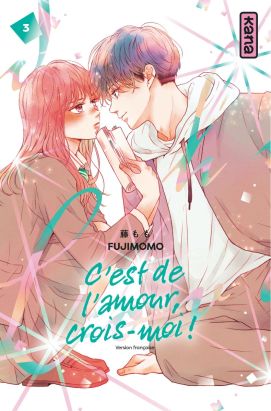 C'est de l'amour, crois-moi ! tome 3