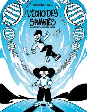 L'écho des Savantes - En quête des pionnières de la science L'écho des Savantes - En quête des pionnières de la science