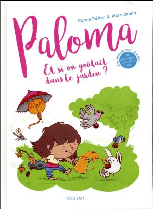 Paloma - et si on goûtait dans le jardin ?