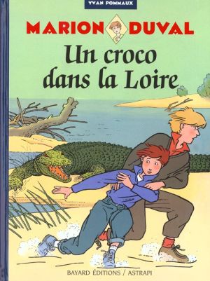 marion duval tome 3 - un croco dans la loire