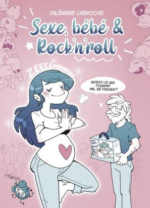 Sexe, bébé et rock'n'roll