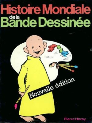 l'histoire mondiale de la bande dessinée l'histoire mondiale de la bande dessinée