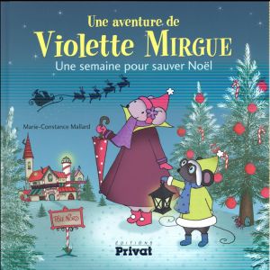 Violette Mirgue tome 5 - Une semaine pour sauver Noël