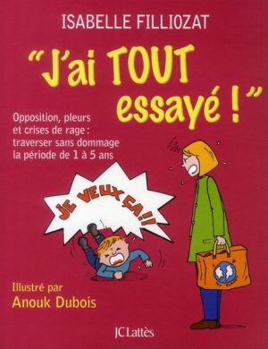 J'ai tout essayé !