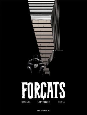 Forçats - intégrale
