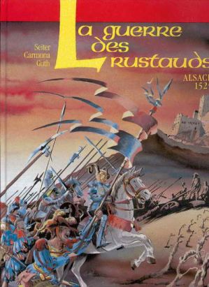 La Guerre des Rustauds - Alsace 1525