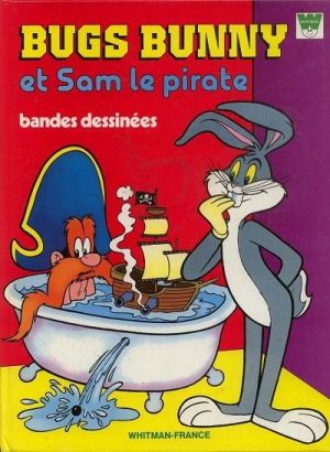 Bugs Bunny (Whitman-France) - Bugs Bunny et Sam le pirate (éd. 1985)