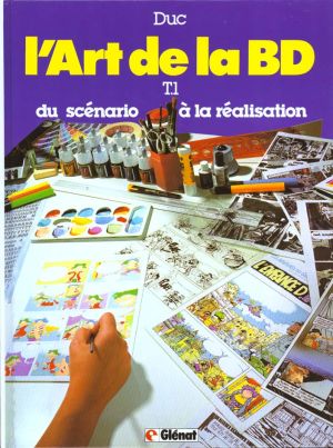 l'art de la bd tome 1 - du scénario à la réalisation