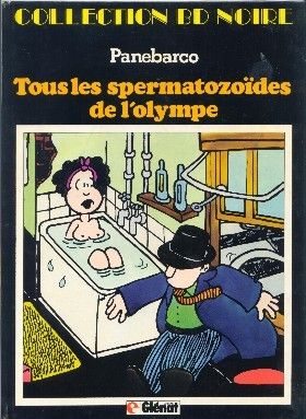 Tous les spermatozoïdes de l'olympe Tous les spermatozoïdes de l'olympe