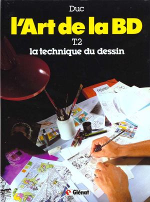 l'art de la bd tome 2 - la technique du dessin