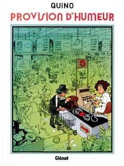 quino tome 4 - provision d'humeur
