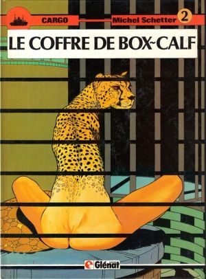 Cargo tome 2 - Le coffre de Box-Calf
