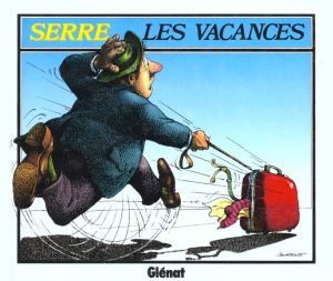 Serre - Les vacances