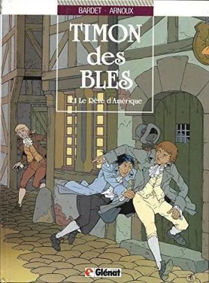timon des blés tome 1 - le rêve d'amérique