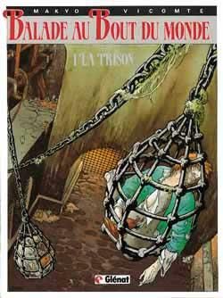 balade au bout du monde tome 1 - la prison