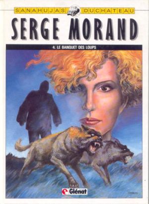 Serge Morand tome 4 - Le banquet des loups