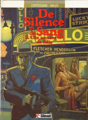 De silence et de sang tome 3 - dix années de folie