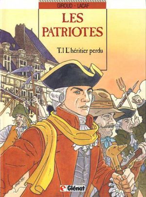 Les patriotes tome 1 - l'héritier perdu