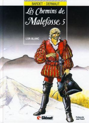 Les chemins de malefosse tome 5 - l'or blanc