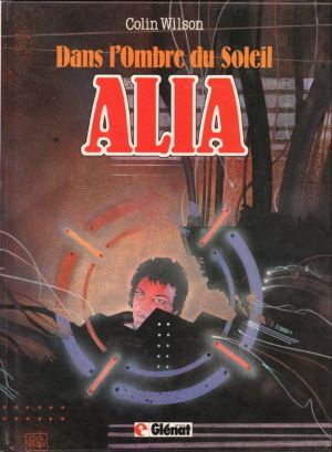 dans l'ombre du soleil Tome 3 : Alia