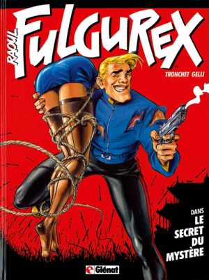 raoul fulgurex tome 1 - le secret du mystère
