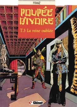 Poupée d'ivoire tome 3 - la reine oubliée