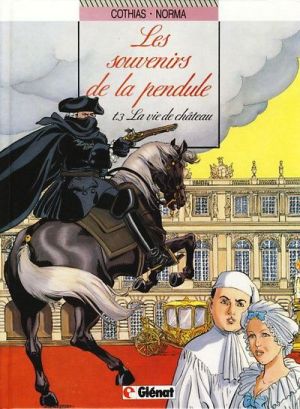 Les souvenirs de la pendule tome 3