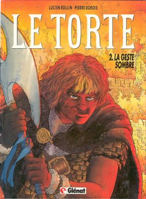 Le Torte tome 2 - La geste sombre (éd. 1990)