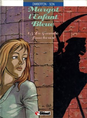 Margot l'enfant bleue tome 3 - la grande faucheuse