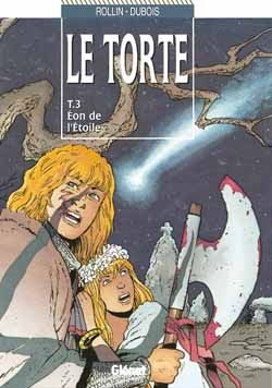 Le torte tome 3 - Eon de l'étoile