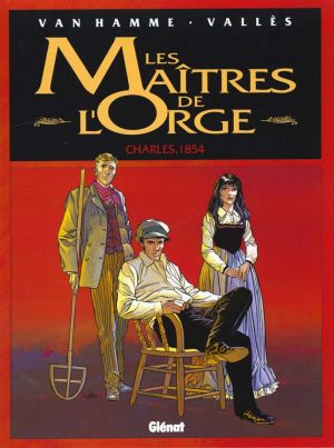 les maitres de l'orge tome 1 - charles 1854