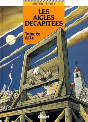 Les aigles décapitées tome 6 - alix