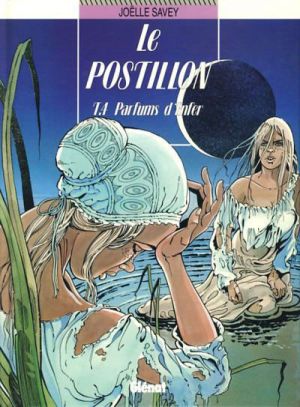 Le postillon tome 4 - parfum d'enfer