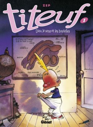 titeuf tome 1 - dieu, le sexe et les bretelles