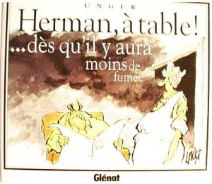 Herman : à table ! Dès qu'il y aura moins de fumée