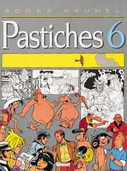 brunel tome 5 - pastiches tome 6