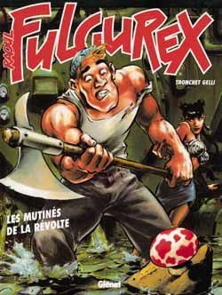 raoul fulgurex tome 3 - les mutines de la révolte
