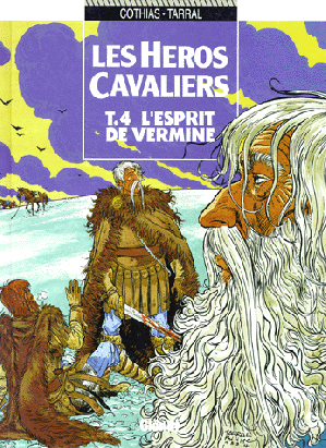 les héros cavaliers tome 4 - esprit de vermine
