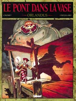 Le pont dans la vase tome 2 - orlandus