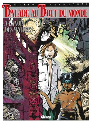 balade au bout du monde tome 7 - la voix des maîtres balade au bout du monde tome 7 - la voix des maîtres