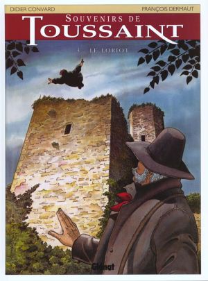 souvenirs de toussaint tome 3 - le loriot