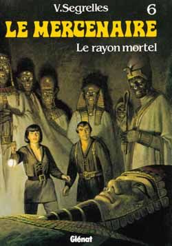 le mercenaire tome 6 - le rayon mortel
