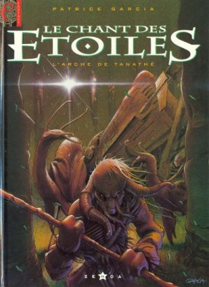 Le chant des étoiles tome 1 - l'arche de tanathé